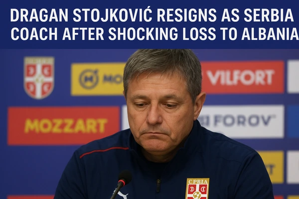 Dragan Stojković Resigns as Serbia Coach After Shocking Loss to Albania
